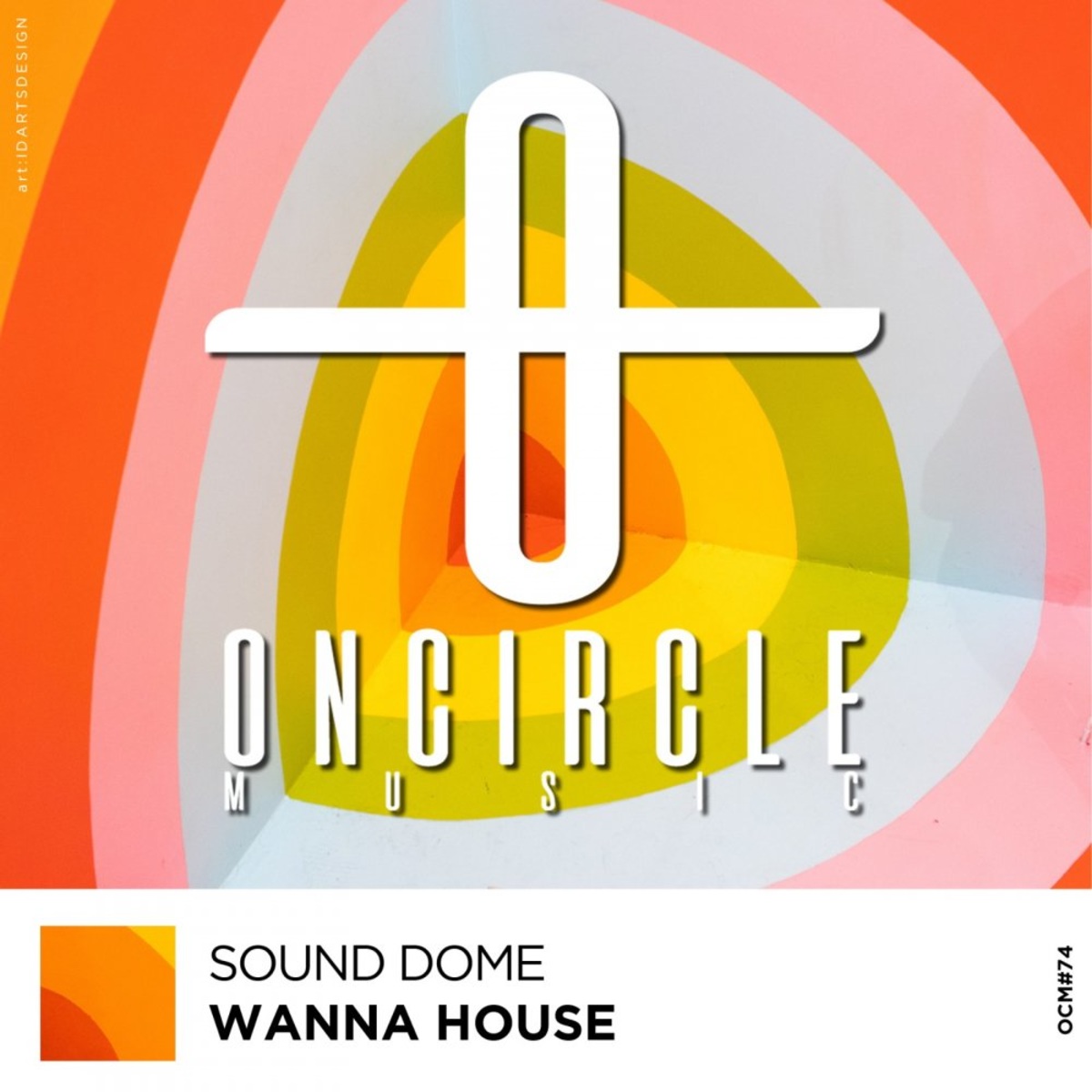 Sound Dome - Wanna House [OCM074]